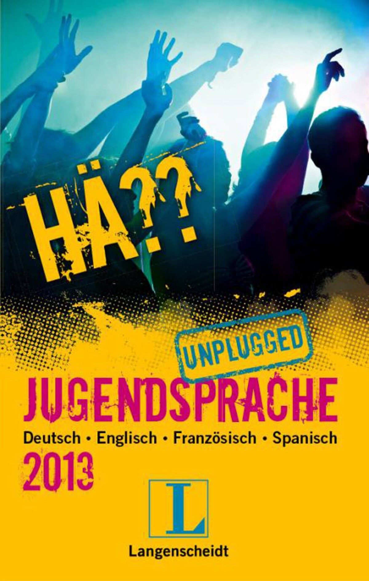 h-h-jugendsprache-unplugged-2011-von-langenscheidt-die-blaue-seite